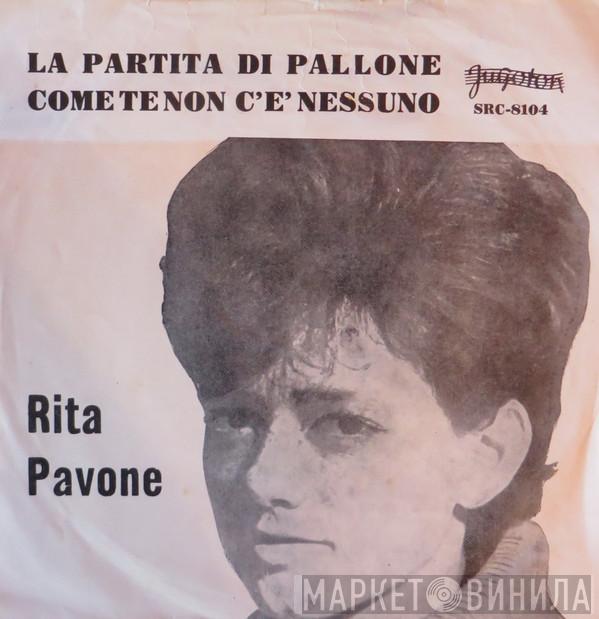  Rita Pavone  - La Partita Di Pallone / Come Te Non C'È Nessuno