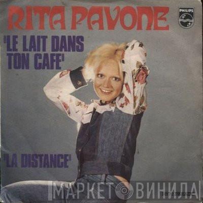  Rita Pavone  - Le Lait Dans Ton Cafe / La Distance