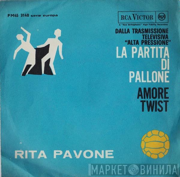 Rita Pavone - La Partita Di Pallone / Amore Twist
