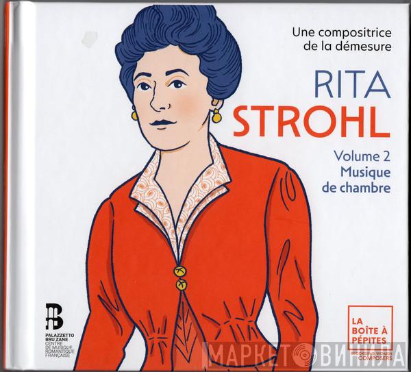 Rita Strohl - Volume 2 - Musique de chambre
