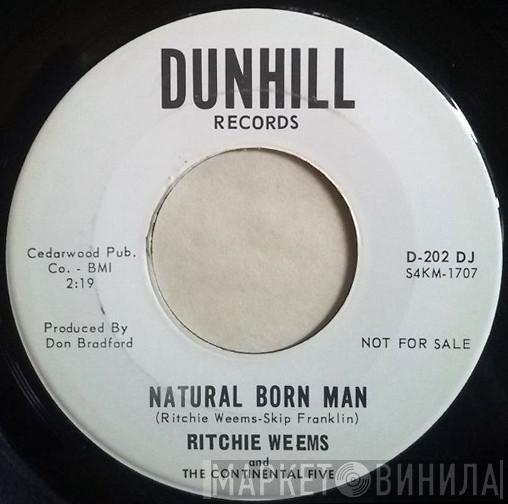 Ritchie Weems And The Continental Five - Natural Born Man / Tricks Of The Trade