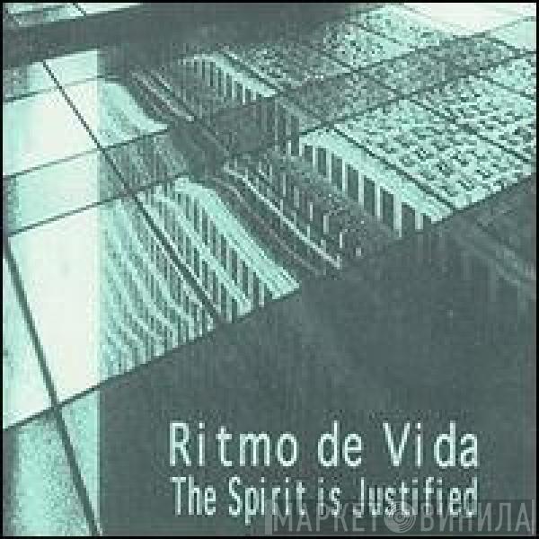  Ritmo De Vida  - The Spirit Is Justified