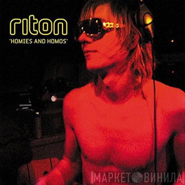Riton - Homies And Homos