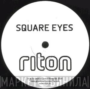 Riton - Square Eyes