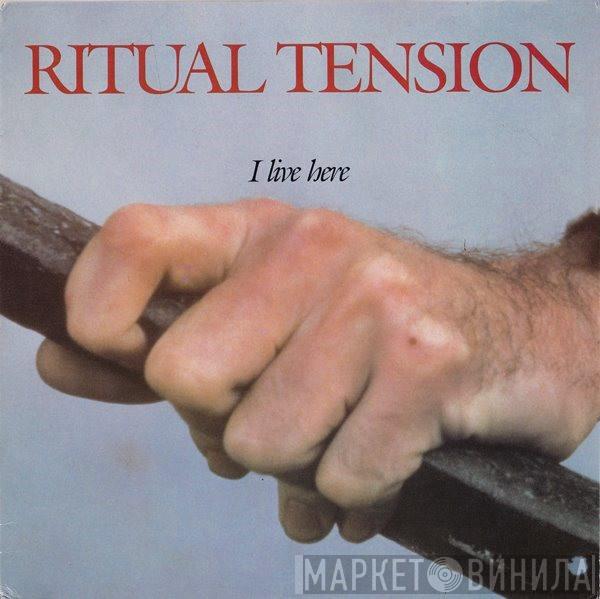  Ritual Tension  - I Live Here
