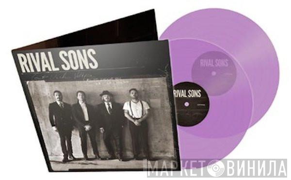  Rival Sons  - Great Western Valkyrie