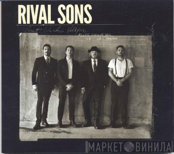 Rival Sons - Great Western Valkyrie