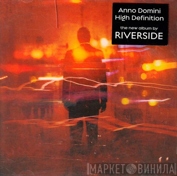  Riverside  - Anno Domini High Definition