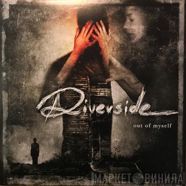  Riverside  - Out Of Myself