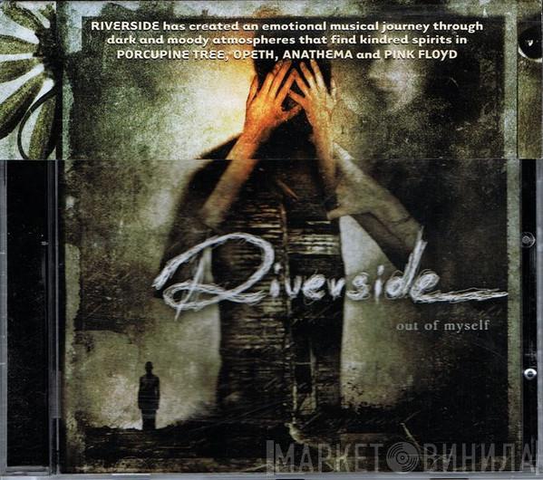  Riverside  - Out Of Myself