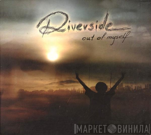  Riverside  - Out Of Myself