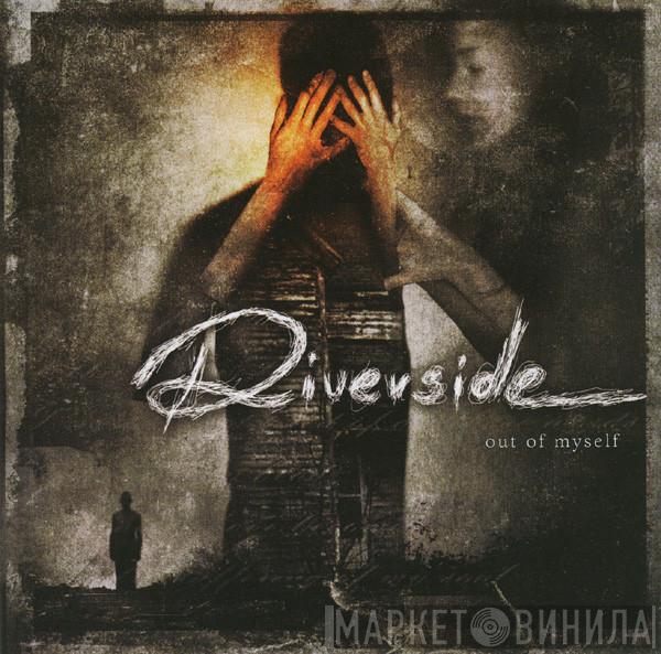  Riverside  - Out Of Myself