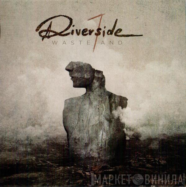  Riverside  - Wasteland