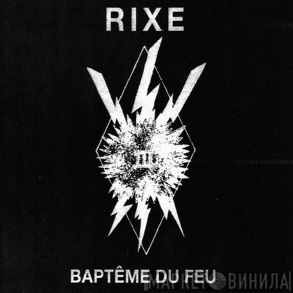 Rixe - Baptême Du Feu