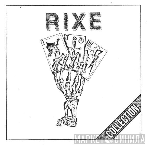 Rixe - Collection