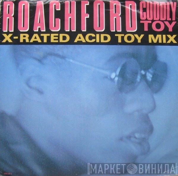 Roachford - Cuddly Toy (X-Rated Acid Toy Mix)