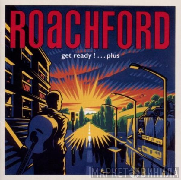  Roachford  - Get Ready ! ... Plus