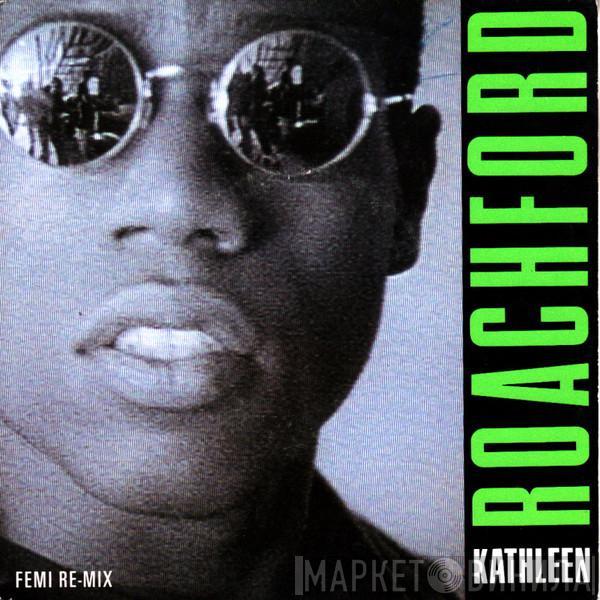  Roachford  - Kathleen (Femi Re-Mix)