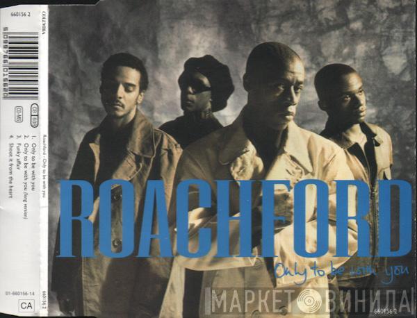 Roachford - Only To Be With You