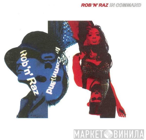 Rob 'N' Raz - In Command