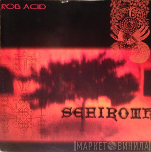 Rob Acid - Sefiroth
