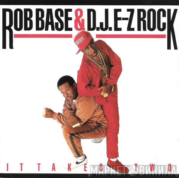  Rob Base & DJ E-Z Rock  - It Takes Two