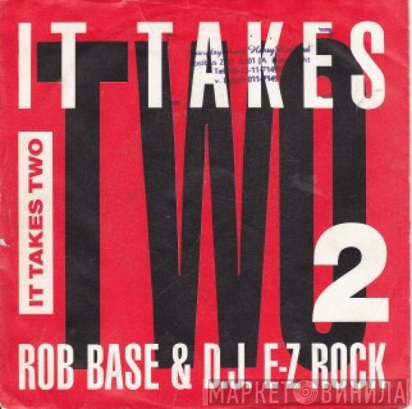  Rob Base & DJ E-Z Rock  - It Takes Two