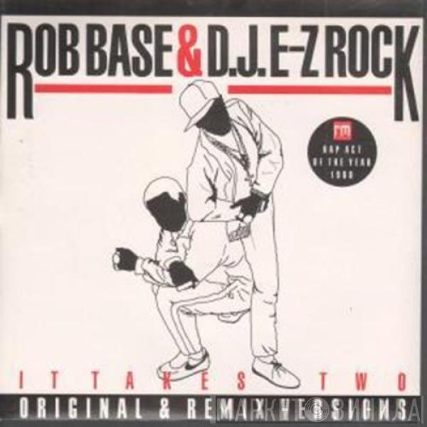 Rob Base & DJ E-Z Rock - It Takes Two