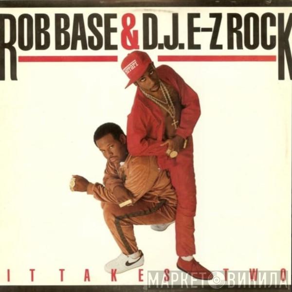 Rob Base & DJ E-Z Rock - It Takes Two