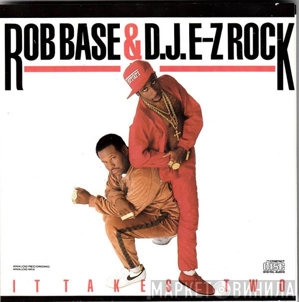  Rob Base & DJ E-Z Rock  - It Takes Two