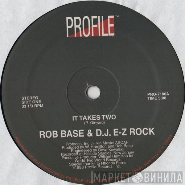 Rob Base & DJ E-Z Rock - It Takes Two