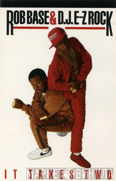 Rob Base & DJ E-Z Rock - It Takes Two