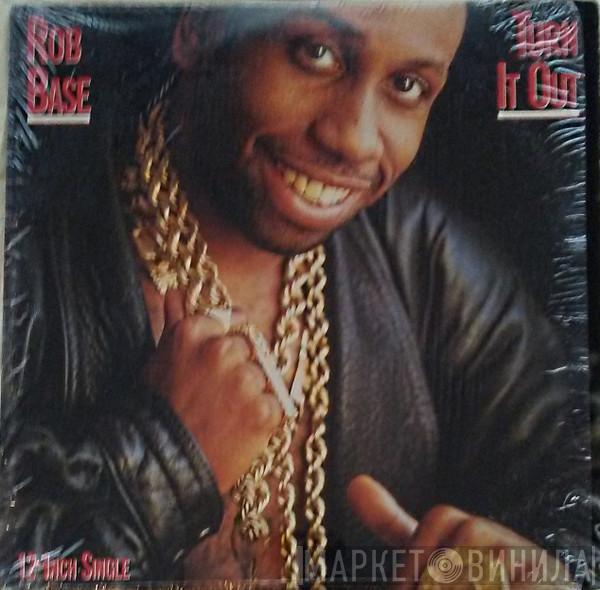  Rob Base  - Turn It Out (Go Base)