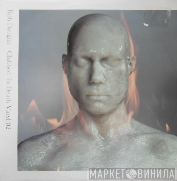  Rob Dougan  - Clubbed To Death Vinyl 02