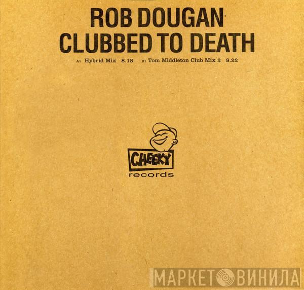  Rob Dougan  - Clubbed To Death