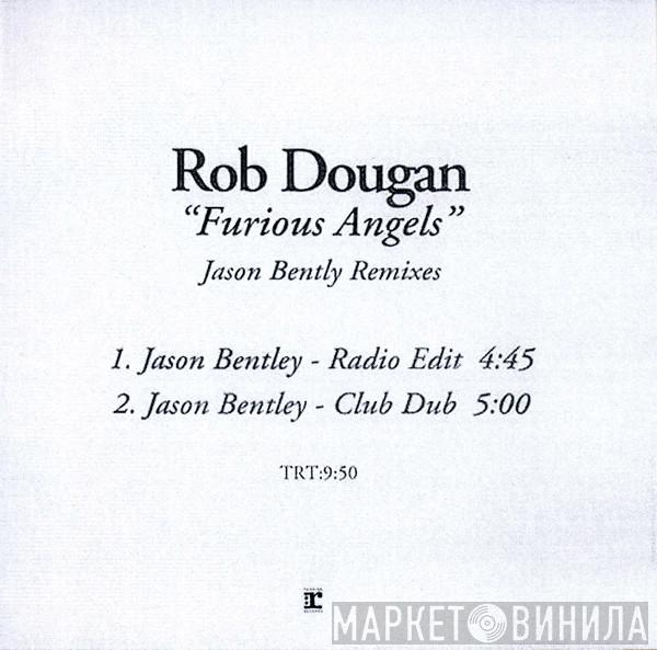  Rob Dougan  - Furious Angels (Jason Bentley Remixes)