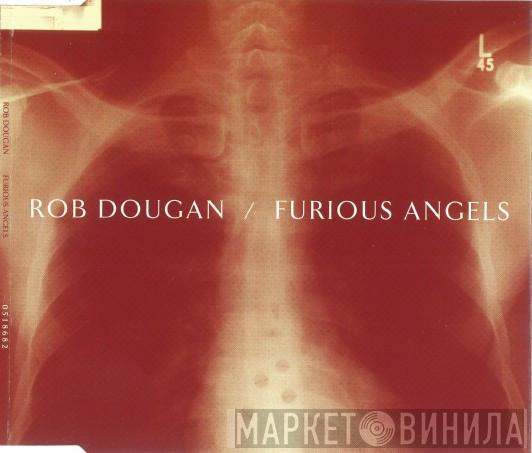  Rob Dougan  - Furious Angels