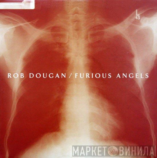 Rob Dougan - Furious Angels