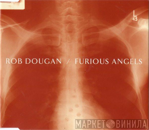  Rob Dougan  - Furious Angels