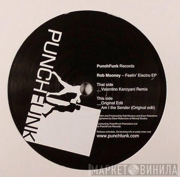 Rob Mooney - Feelin' Electro EP