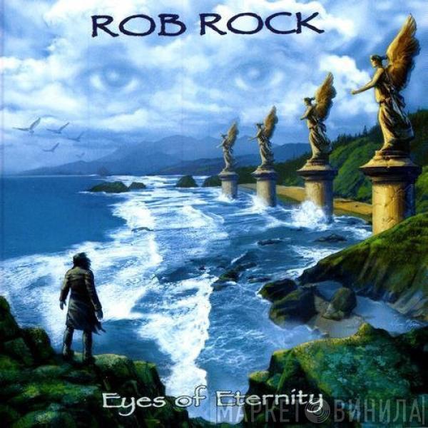 Rob Rock - Eyes Of Eternity