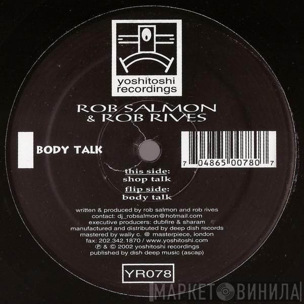 Rob Salmon, Rob Rives - Shop Talk / Body Talk