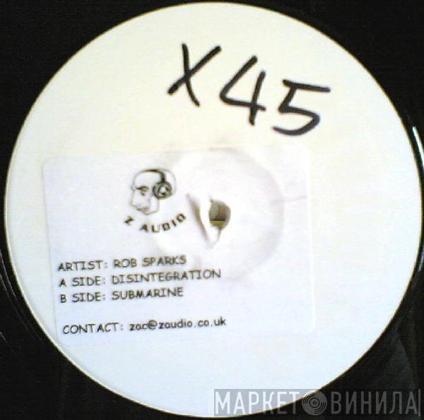 Rob Sparx - Disintegration