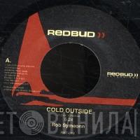 Rob Symeonn - Cold Outside / Rise