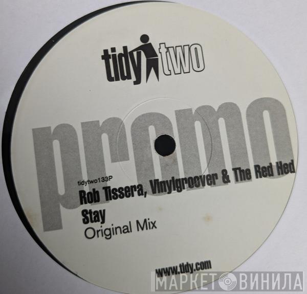 Rob Tissera, Vinylgroover & The Red Hed - Stay