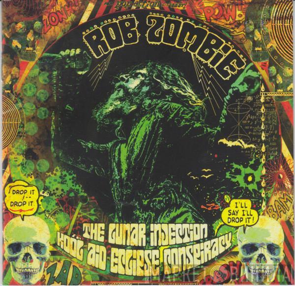  Rob Zombie  - The Lunar Injection Kool Aid Eclipse Conspiracy