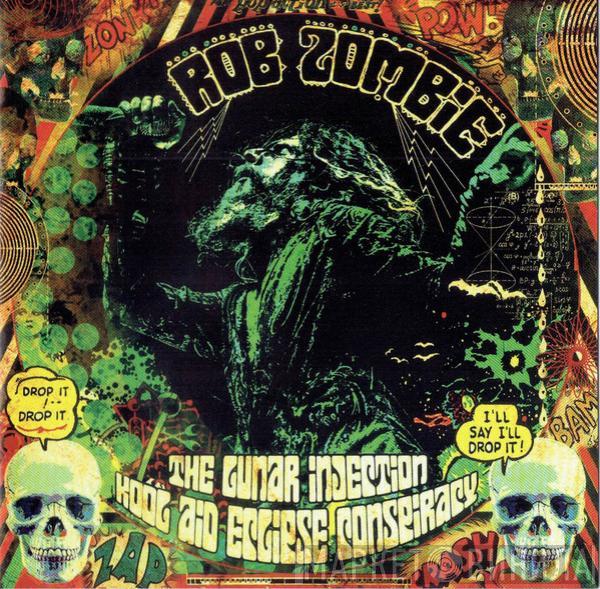 Rob Zombie - The Lunar Injection Kool Aid Eclipse Conspiracy