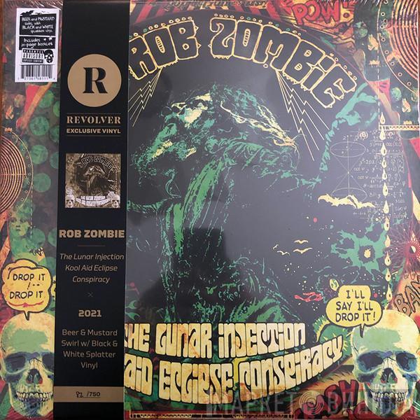  Rob Zombie  - The Lunar Injection Kool Aid Eclipse Conspiracy