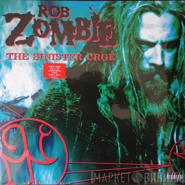 Rob Zombie  - The Sinister Urge
