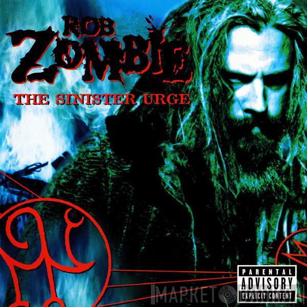  Rob Zombie  - The Sinister Urge
